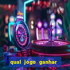 qual jogo ganhar dinheiro sem depositar nada